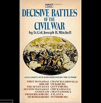 Hardcover 1955 First Edition: Decisive Battles of the Civil War - 33 Maps designed by Author Book