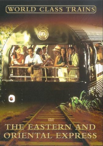 Photo de World Class Trains - the Eastern and Oriental Express [Import anglais]