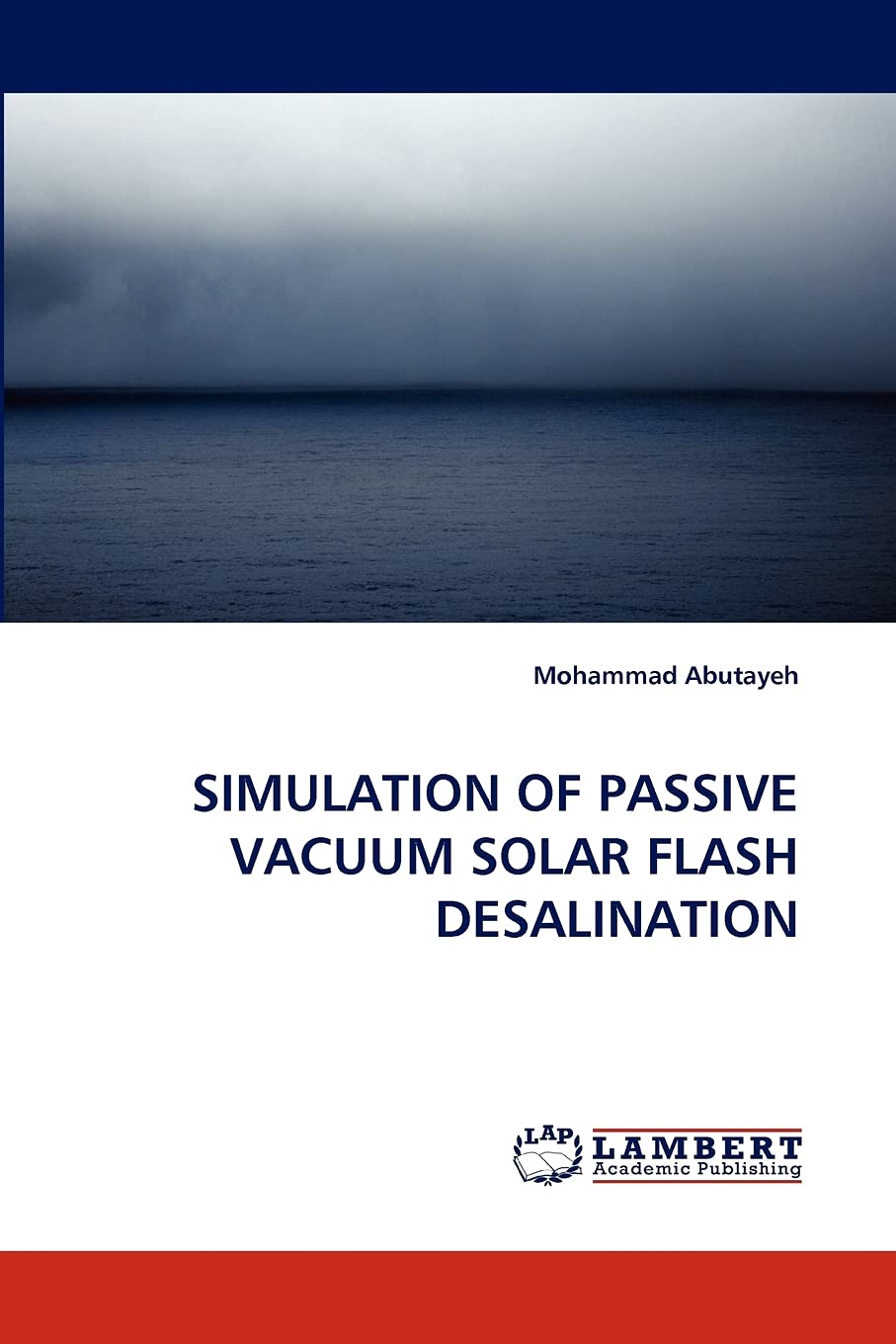SIMULATION OF PASSIVE VACUUM SOLAR FLASH DESALINATION
