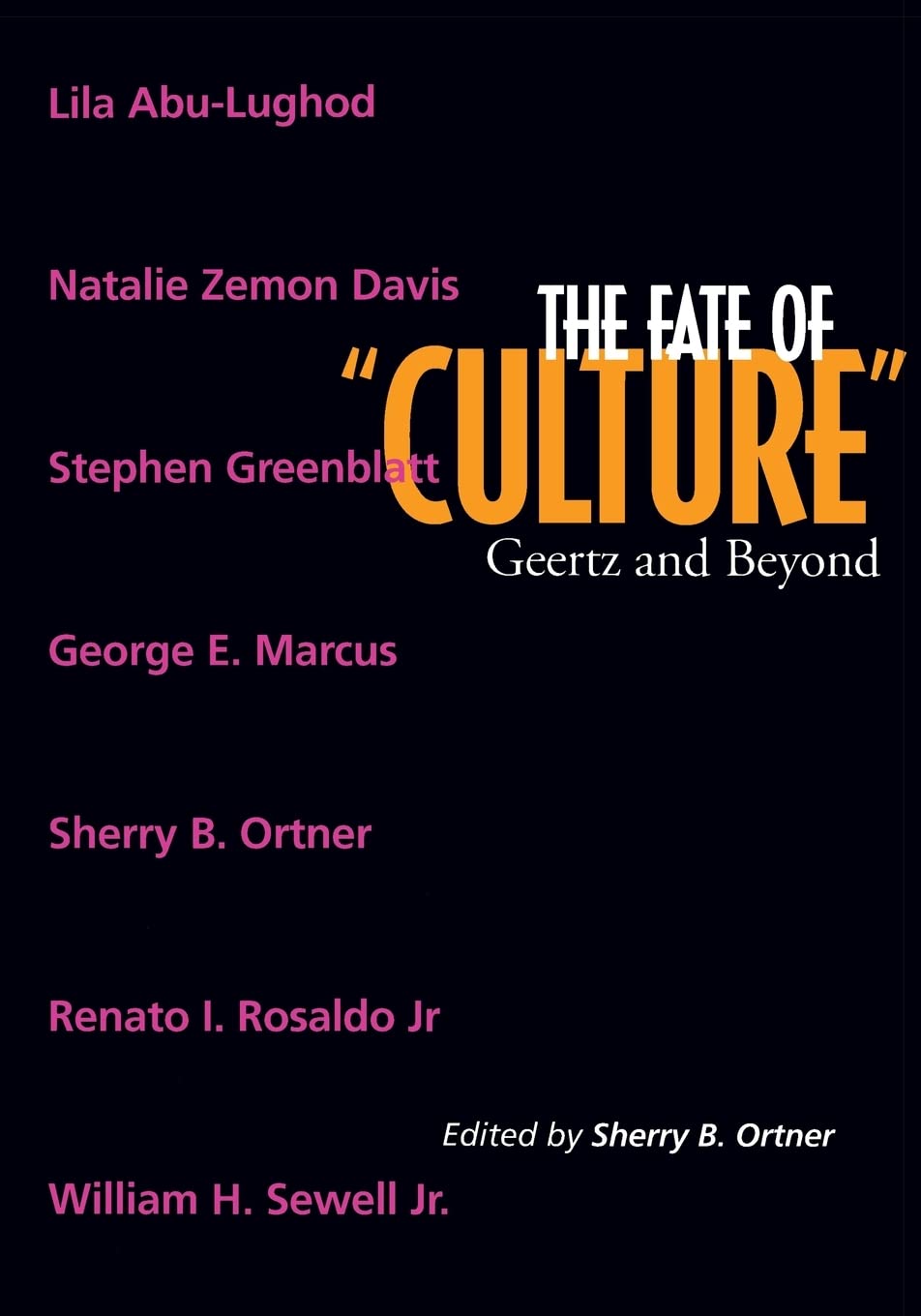 The Fate of "Culture": Geertz and Beyond: 8 (Representations Books)