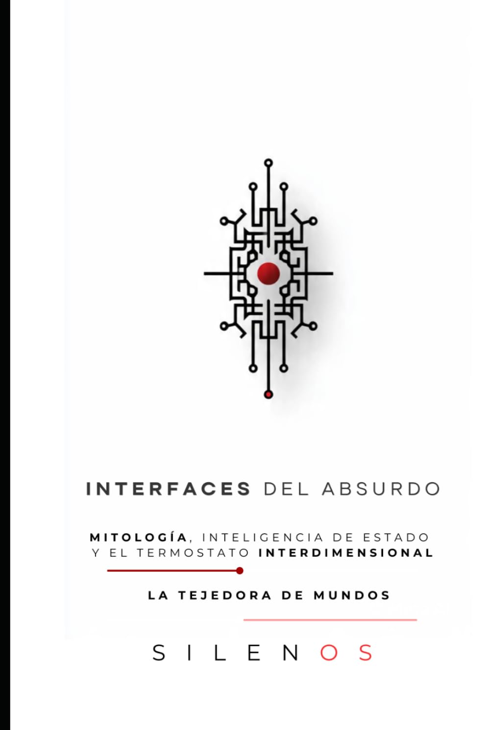INTERFACES DEL ABSURDO: Mitología, Inteligencia de Estado y el Termostato Interdimensional (Illuminati)