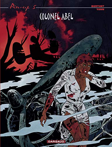 Télécharger Pin-up - tome 5 - Colonel Abel Livre PDF Gratuit
