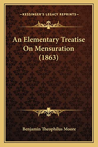 An Elementary Treatise On Mensuration (1863)