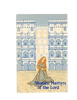 Women martyrs of the lord (Saints for all ages) 0866420002 Book Cover