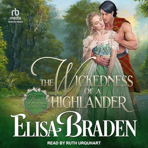 The Wickedness of a Highlander by Elisa Braden episode artwork