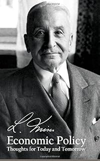 Economic Policy: Thoughts for Today and Tomorrow