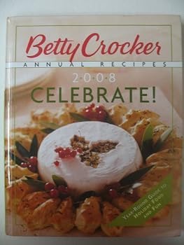 Hardcover Betty Crocker Annual Recipes Celebrate! 2008 Volume 2 Book