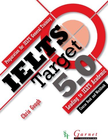 IELTS Target 5.0: Preparation for IELTS General Training - Leading to IELTS Academic 2013 combined Course Book and Workbook and audio DVD