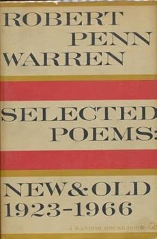 Selected Poems New and Old, 1923-1966 by Robert Penn Warren by Robert Penn Warren