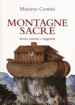 Paperback Montagne Sacre: Storia, Mistero E Leggenda [Italian] Book