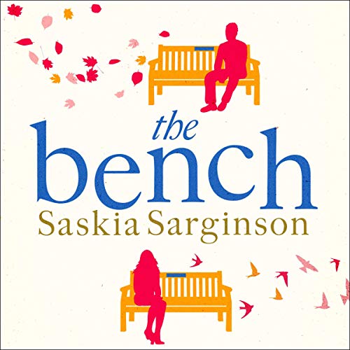 The Bench (Audible Audio Edition) Saskia Sarginson