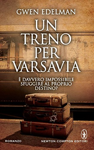 Gwen Edelman - Un treno per Varsavia (2014)