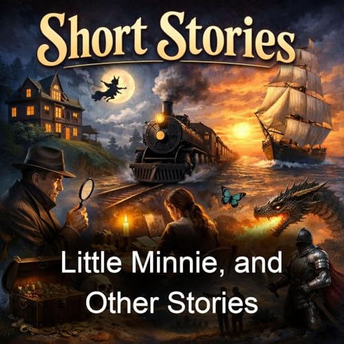 Little Minnie, and Other Stories Podcast By Pansy cover art