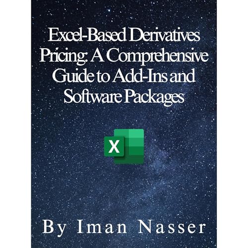 Excel-Based Derivatives Pricing: A Comprehensive Guide to Add-Ins and Software Packages by Iman Nasser episode artwork