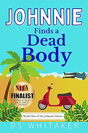 Johnnie Finds a Dead Body (Johnnie Series Book 1)