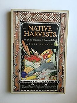 Paperback Native Harvests: Recipes & Botanicals of the American Indian Book