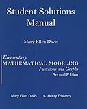 Student Solutions Manual for Elementary Math Modeling Updated