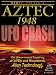 UFOTV Presents: Aztec 1948 UFO Crash