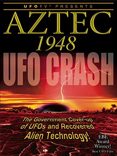 UFOTV Presents: Aztec 1948 UFO Crash