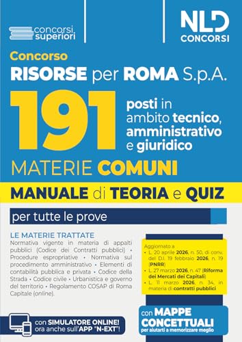 Concorso Selezione Risorse per Roma 191 posti in ambito tecnico, amministrativo e giuridico. Manuale di teoria e quiz con le materie comuni per tutti i profili 2026