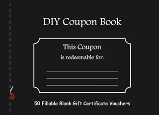 DIY Coupon Book: 50 Fillable Blank Gift Certificate Vouchers – Blank Coupon Booklet for All Occasions – Perfect for Wife, Husband, Girlfriend, Boyfriend, Her, Him, Friend