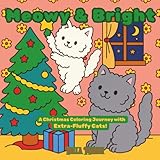 meowy & bright: a christmas coloring journey with extra-fluffy cats