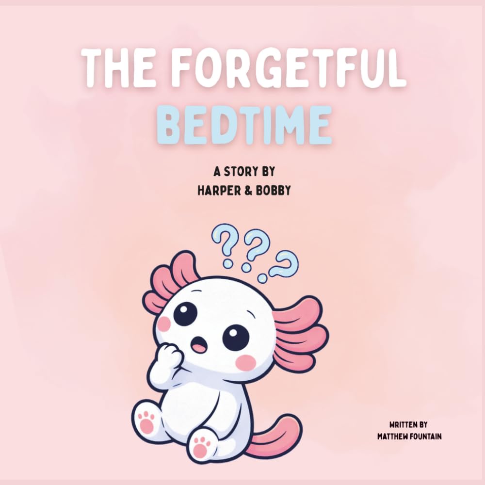 The Forgetful Bedtime: A gentle bedtime adventure for busy minds (Barry Bunny & Friends)