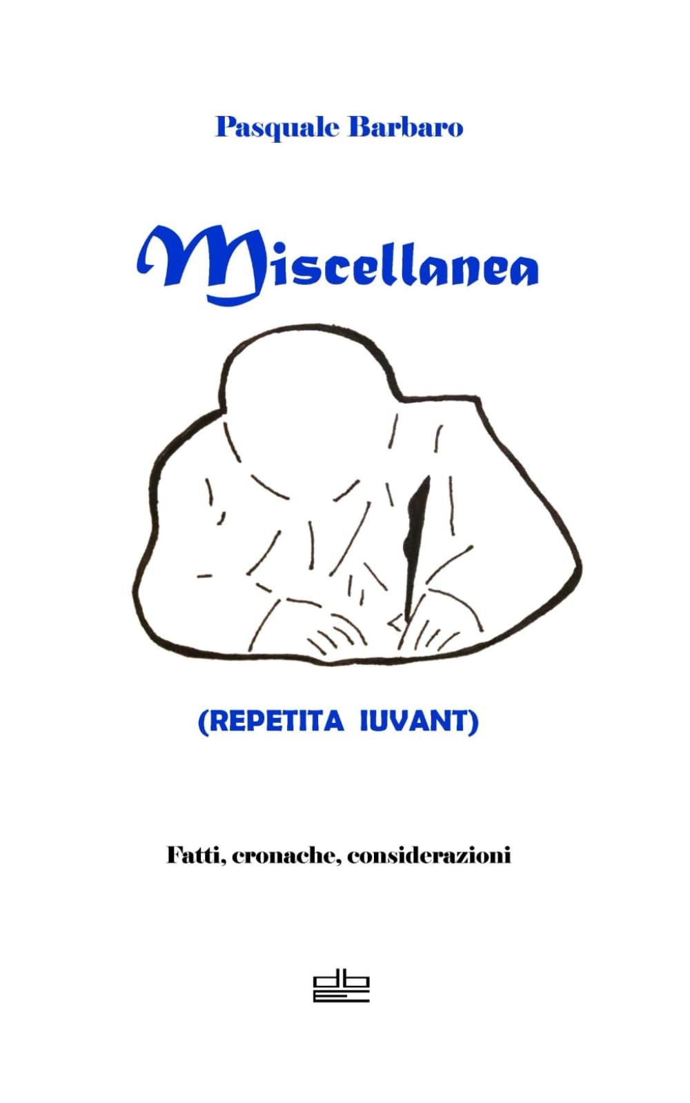 MISCELLANEA: REPETITA IUVANT