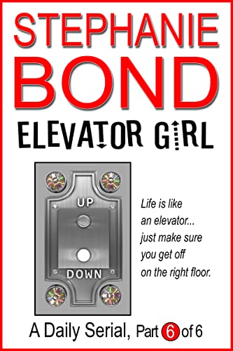 Elevator Girl: part 6 of 6