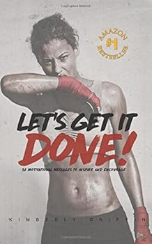 Let's Get It Done : 30 Motivational Messages to Inspire and Encourage