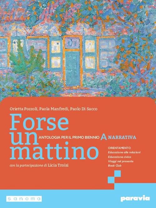 Forse un mattino. Per il 1° biennio delle Scuole superiori. Con e-book. Con espansione online (Vol. 1)