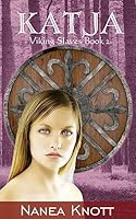 Katja: Viking Slaves Series Book 2 1545224927 Book Cover
