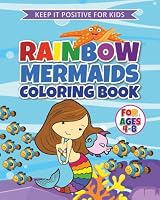 RAINBOW MERMAIDS Coloring Book: Adorable Mermaid Coloring Book For Kids Ages 4-8: Mermaids To Color, Rainbow Mermaid Coloring Pages For Girls B0BW2SL5Z1 Book Cover
