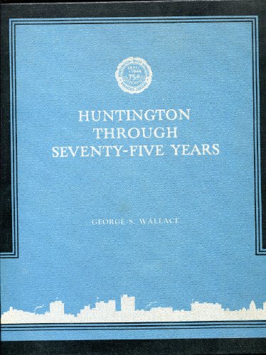 Huntington Through Seventy-Five Years B0007EO76C Book Cover