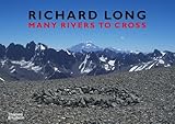 Richard Long: Many Rivers to Cross - Fotograf: Richard Long 