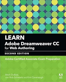 Learn Adobe Dreamweaver CC for Web Authoring Adobe Certified Associate Exam Preparation