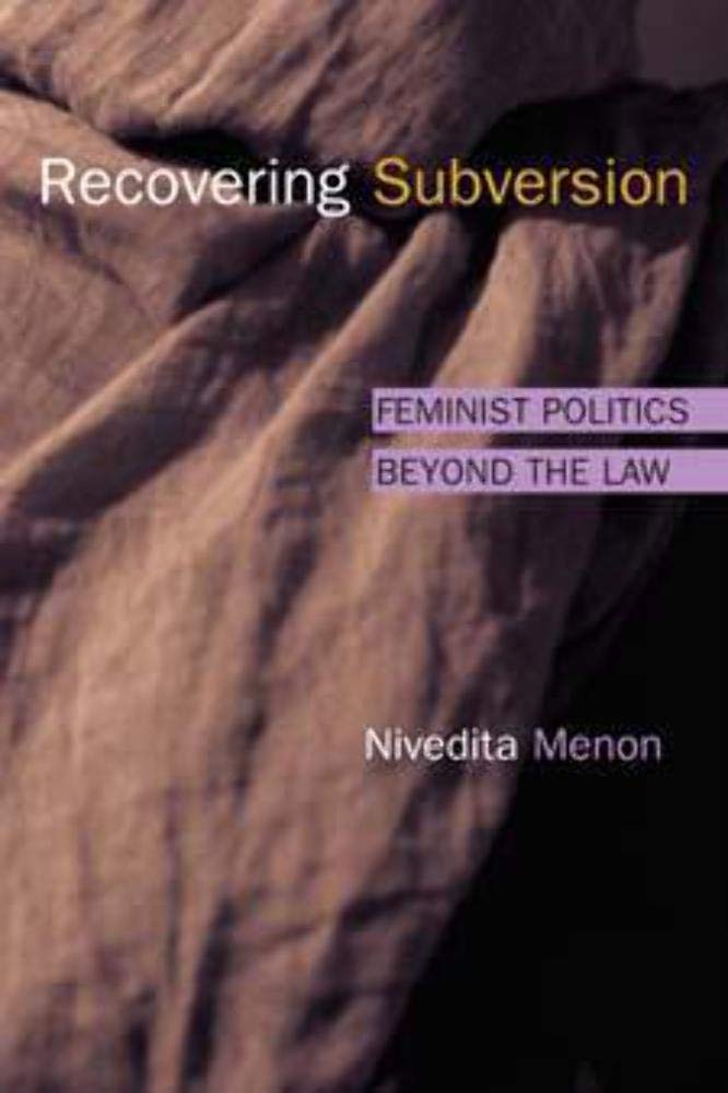 Recovering Subversion – Feminist Politics beyond the Law Menon Paperback