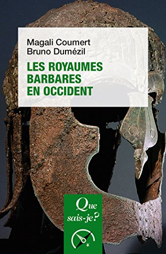 Télécharger Les royaumes barbares en Occident: « Que sais-je ? » n° 3877 PDF