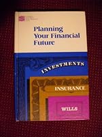 Planning Your Financial Future B001AYXX22 Book Cover