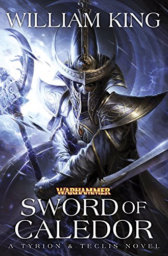 Sword of Caledor (Tyrion and Teclis Book 2)