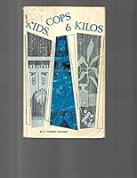 Kids, cops, and kilos;: A study of contemporary suburban youth, 0911718249 Book Cover