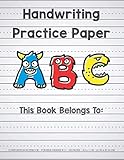 Handwriting Practice Paper ABC: Composition Notebook For Kids Grades K-3 150 Pages: Blank Dotted Midline Journal
