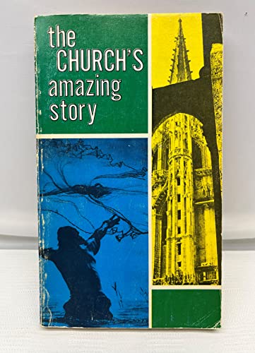 The Church's Amazing Story 0819800295 Book Cover