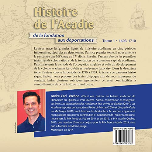 Histoire de l'Acadie - Tome 1: 1603-1710: De la fondation aux déportations