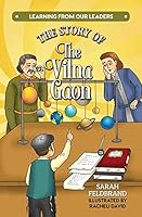 The Story of The Vilna Gaon 1600918441 Book Cover