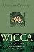Wicca: The Old Religion In the New Millennium