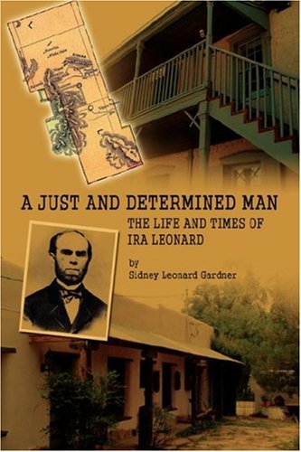 A Just and Determined Man: The Life and Times of IRA Leonard