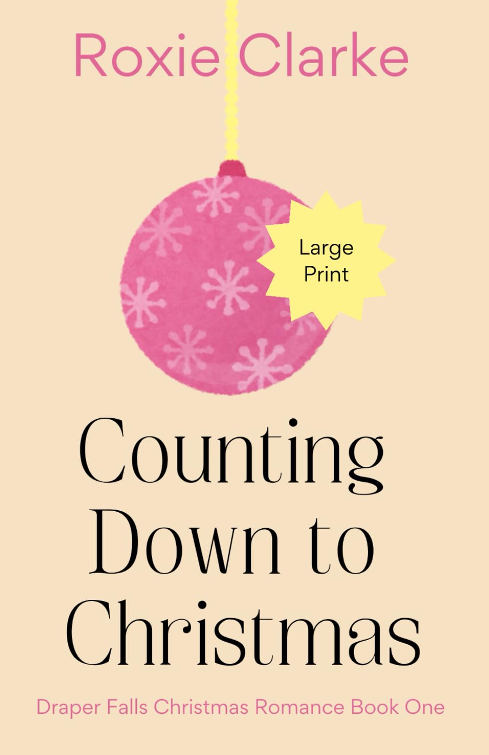 Counting Down to Christmas: A Sweet Small Town Christmas Romance: 1 (Draper Falls Christmas Romance)