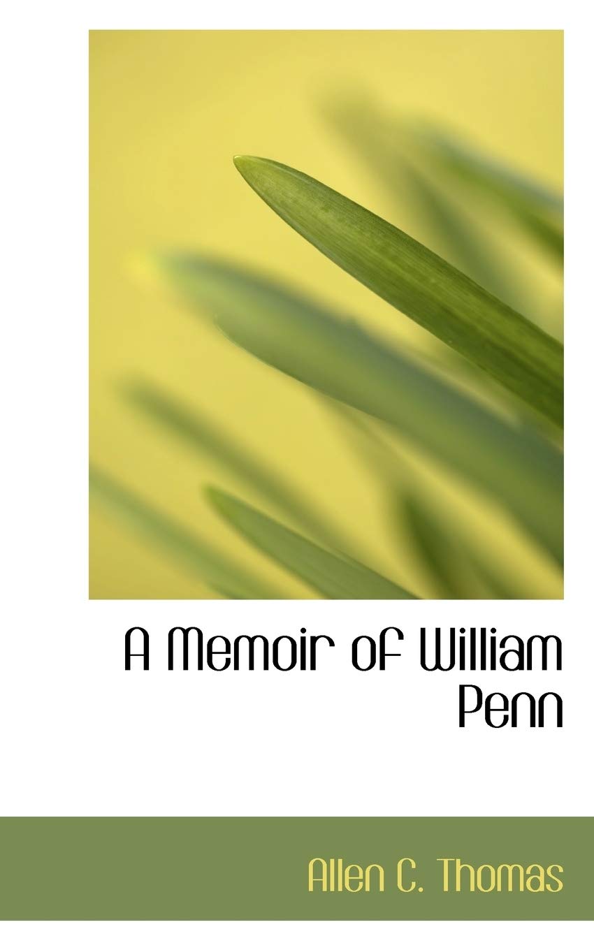 A Memoir of William Penn