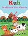 Kuh Malbuch für Kinder: Farm Animals Malbuch gefüllt mit Kuh-Designs, einzigartige und lustige Kuh-Malvorlagen für Kinder. Tolles Geschenk für Mädchen, Jungen im Alter von 2–4,4–8.